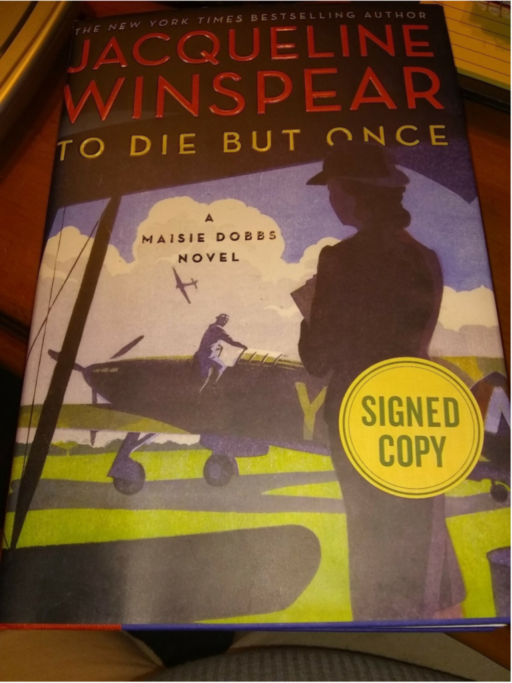 To Die But Once by J. Winspear - A Maisie Dobbs Novel - Signed New (HC/DJ) 2018